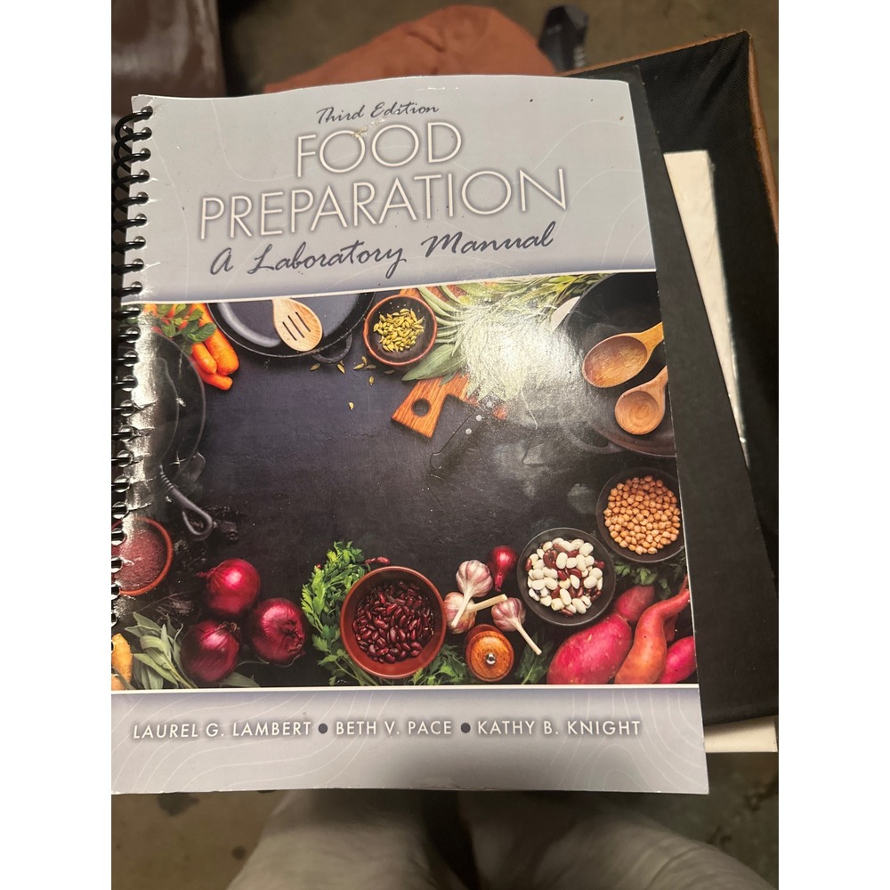 Food Preparation A Laboratory Manual 3rd Edition Lambert Pace Knight Textbook